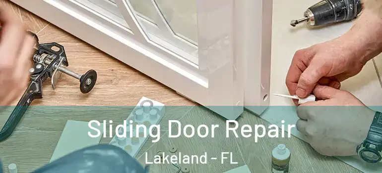  Sliding Door Repair Lakeland - FL
